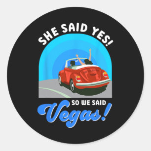 Adesivo A Noiva De Las Vegas Disse Sim! Então Dissemos A V