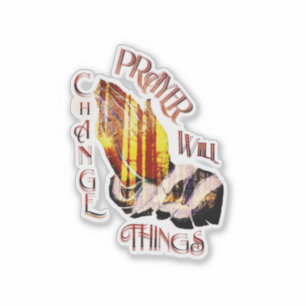 Adesivo A Oração Mudará As Coisas