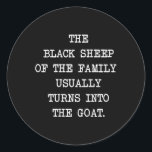 Adesivo A Ovelha Negra Da Família Geralmente Se Transforma<br><div class="desc">A Ovelha Negra Da Família Geralmente Transforma-Se Em Cabra</div>