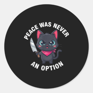 Adesivo A Paz Nunca Foi Uma Opção Engraçada De Gato Negro
