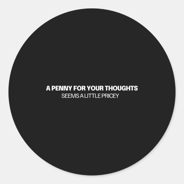 Adesivo A Penny For Your Thoughts - Joke  (Frente)