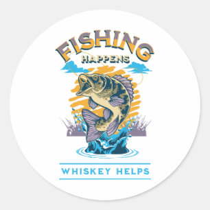 Adesivo A pesca acontece. O uísque ajuda!