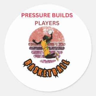 Adesivo A Pressão Constrói Jogadores Basquete Motivacional