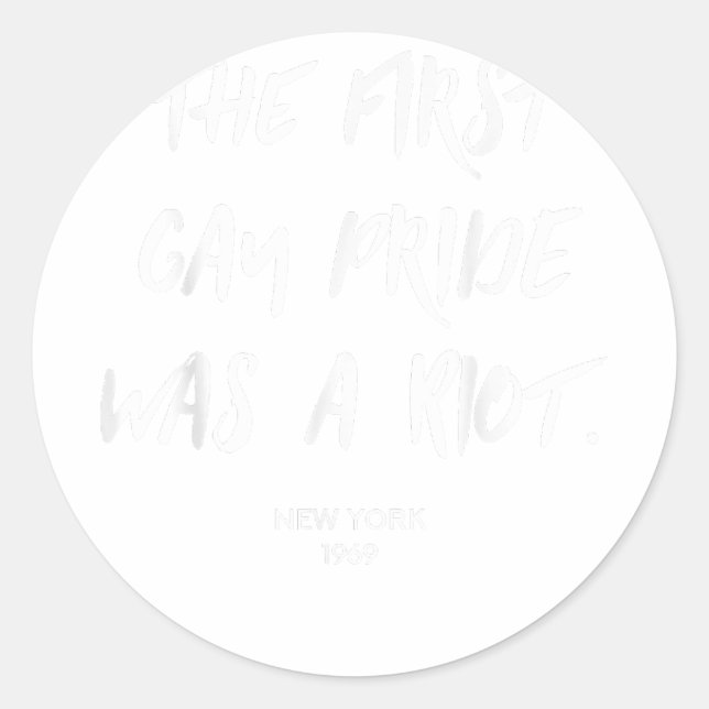 Adesivo A primeira Orgulho gay foi um motim - LGBT (Frente)