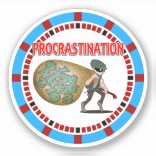 Adesivo A procrastinação é o Ladrão do Tempo
