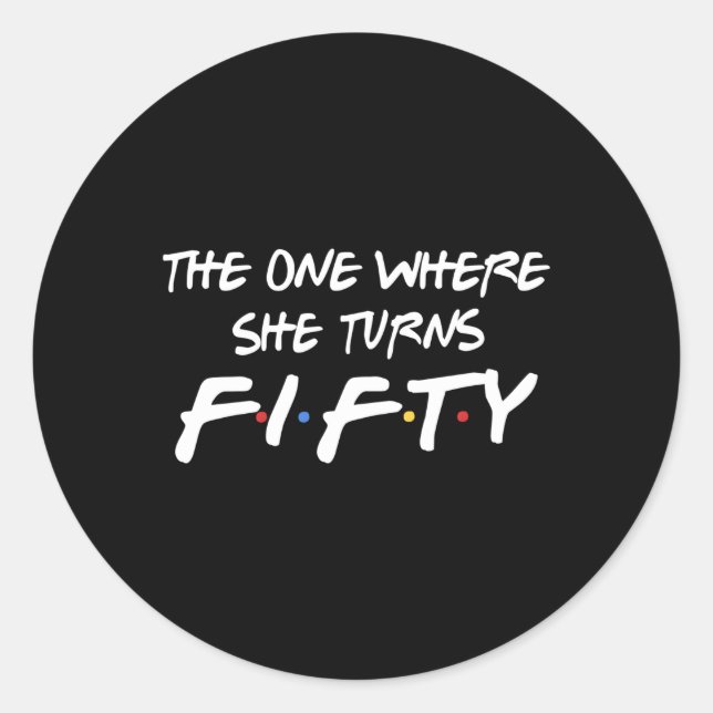 Adesivo A Que Ela Torna 50 50 Por (Frente)