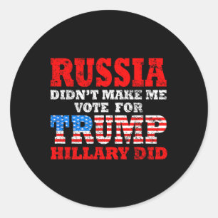Adesivo A Rússia não me fez votar em Trump, Hillary fez