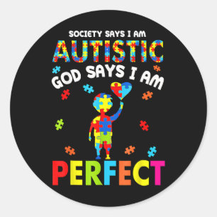Adesivo A Sociedade Diz Que Eu Sou Autista Deus Diz Que Eu