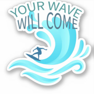 Adesivo A SUA ONDA VAI SER O Surfista A Dizer