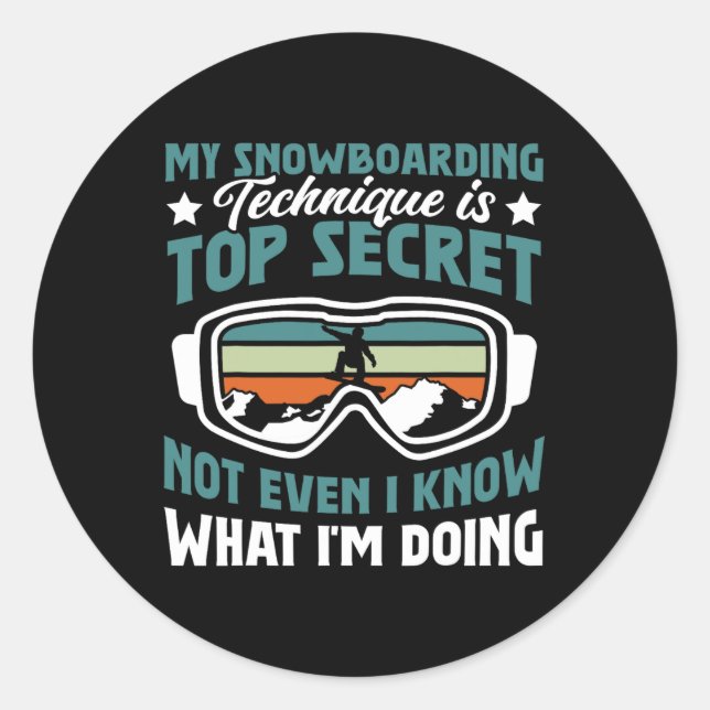 Adesivo A Técnica De Snowboard É Secreta. (Frente)