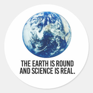 Adesivo A Terra é redonda e a ciência é real