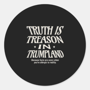Adesivo A Verdade Anti-Trump É Traição Em Trumplandia Golp