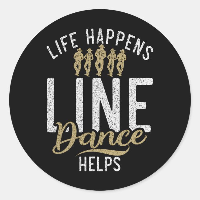 Adesivo A Vida Acontece A Dança De Linha Ajuda A Dançar De (Frente)
