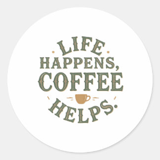 Adesivo A Vida Acontece O Café Ajuda O Vintage Quote Desig
