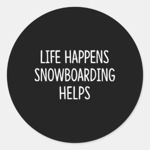 Adesivo A vida acontece - o snowboard ajuda -