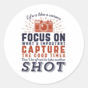 Adesivo A Vida É Como Uma Câmera Fotógrafa Citação