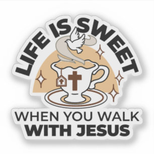 Adesivo A vida é doce com Jesus - Taça Cristã Faith Tea