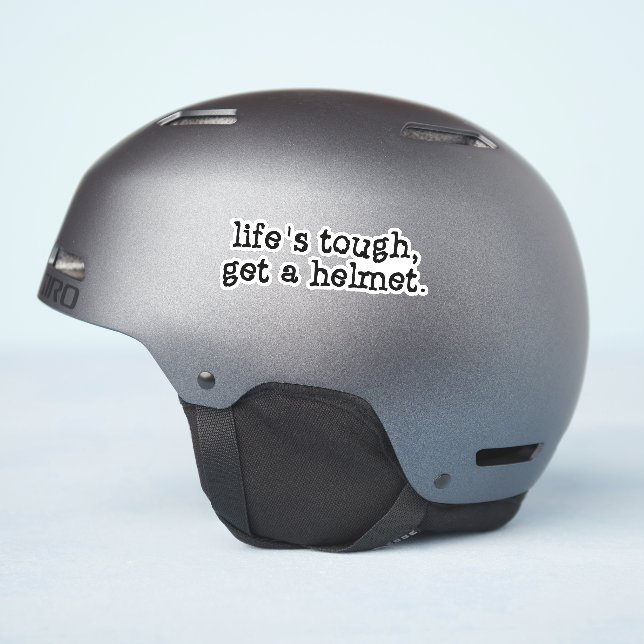 Adesivo A vida é dura, arranje um capacete (Lado do capacete)