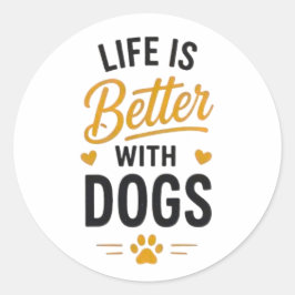 Adesivo A Vida É Melhor Com Cachorros Tipografia Para Aman