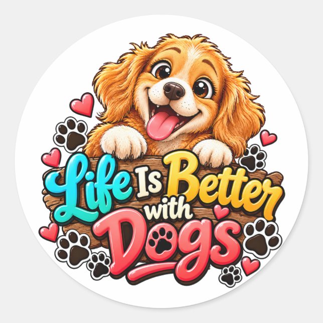 Adesivo A Vida é Melhor com Cães (Frente)