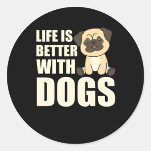 Adesivo A Vida É Melhor Com Cães Doce Cachorro Marrom