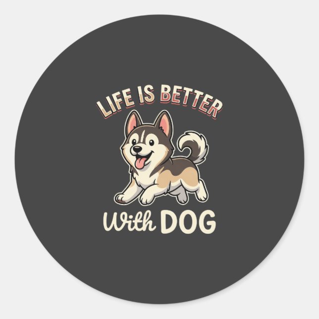 Adesivo A Vida é Melhor Com Cartoon de Cachorro (Frente)