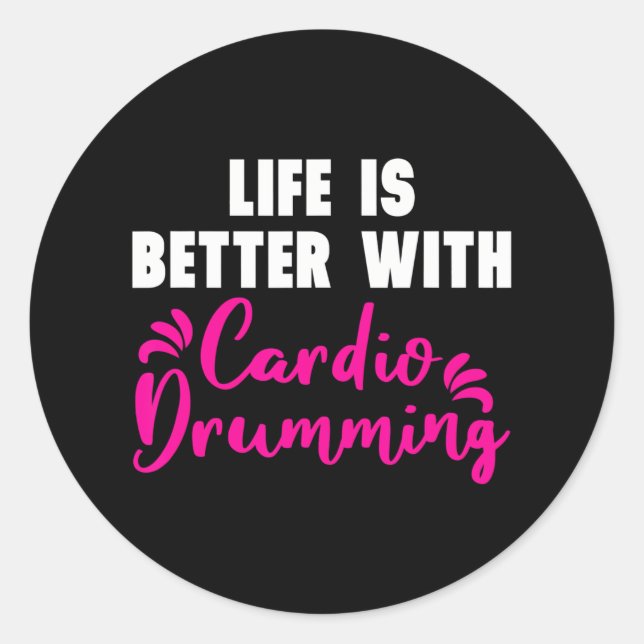 Adesivo 'A vida é melhor com o Cardio Drumming' (Frente)