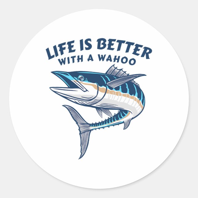 Adesivo A Vida É Melhor Com Um Wahoo Fishi Salgado Engraça (Frente)
