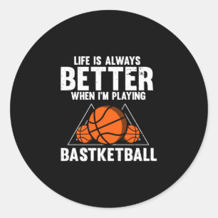 Adesivo A vida é melhor quando se joga basquete