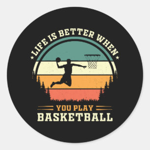 Adesivo a vida é melhor quando você joga basquete