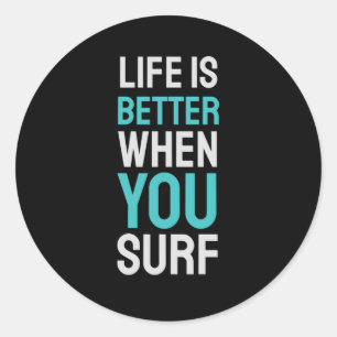 Adesivo A vida é melhor quando você Surf