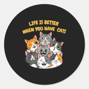 Adesivo A Vida É Melhor Quando Você Tem Gatos