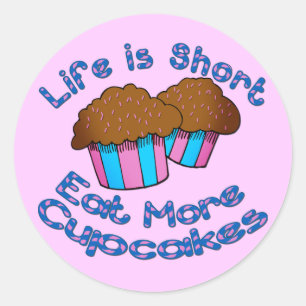 Adesivo A vida é Short, come mais cupcakes!