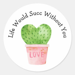 Adesivo A Vida Sucederia Sem Você, Cactus Love Sticker