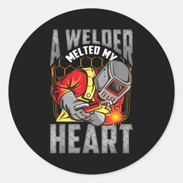 Adesivo A Welder Melted My Heart Valentine Wife Girlfriend (Frente)
