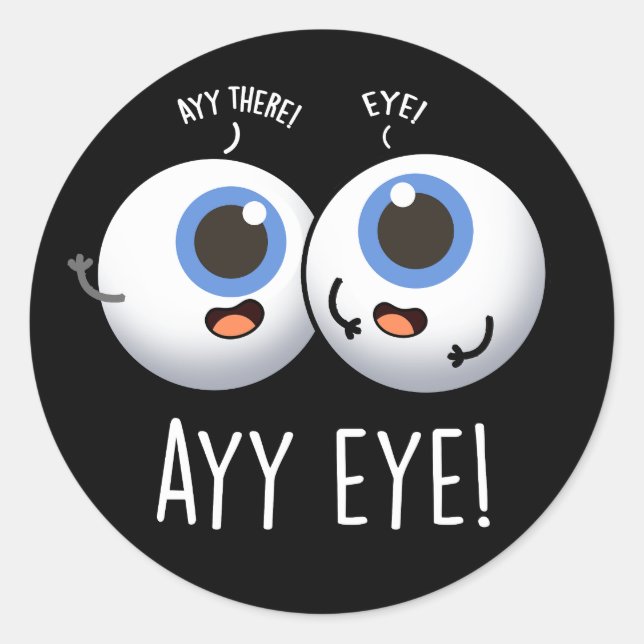 Adesivo Aay Eye Engraçado AI Pun Dark BG (Frente)