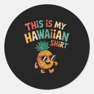 Adesivo Abacaxi Este É O Meu Luau Tropical De Camisa Havai