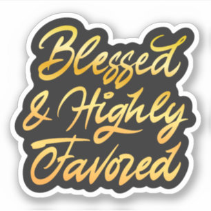 Adesivo Abençoado e altamente favorecido