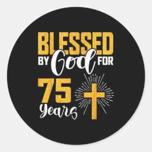 Adesivo Abençoado Por Deus Por 75 Anos De Idade Aniversári