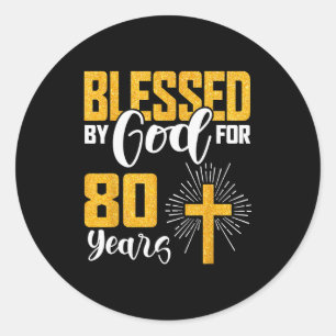 Adesivo Abençoado Por Deus Por 80 Anos De Idade 80º Aniver