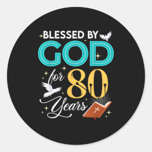 Adesivo Abençoado Por Deus Por 80 Anos De Idade 80 Anivers