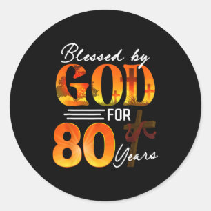 Adesivo Abençoado Por Deus Por 80 Anos De Presente De 80º 