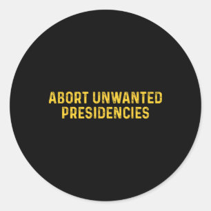 Adesivo Abortar Presidências Indesejadas Divertido Trump P