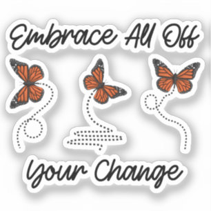 Adesivo Abrace toda a sua mudança, Legal crescimento pesso
