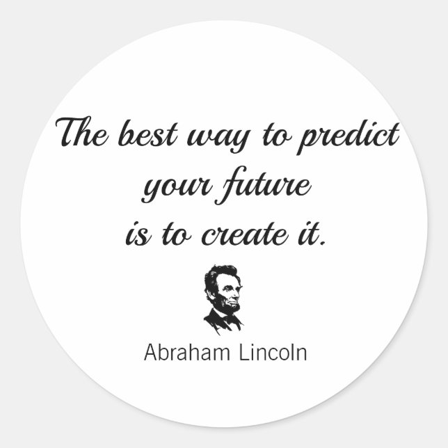 Adesivo Abraham Lincoln cita: "A melhor maneira de prever. (Frente)