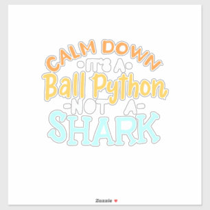 Adesivo Acalme-Se, É Um Python Ball