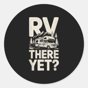 Adesivo Acampamento de Rv camper rv ainda não chegou viage