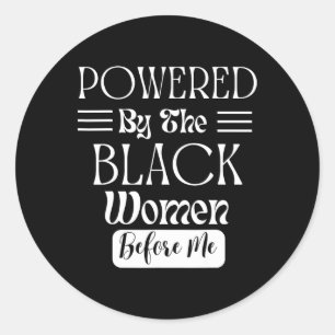 Adesivo Acionada Pelas Mulheres Negras Antes De Mim Histór