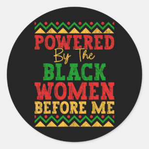 Adesivo Acionada Pelas Mulheres Negras Antes De Mim Histór