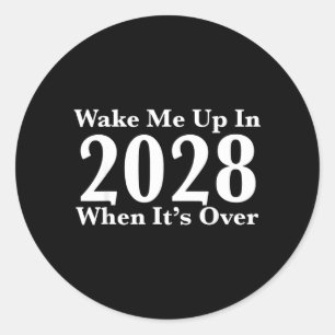 Adesivo Acordem-me em 2028 Quando Acabar